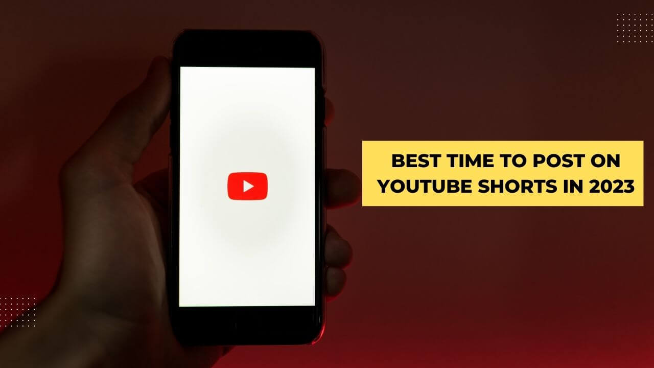 Best time to post on Youtube shorts in 2023