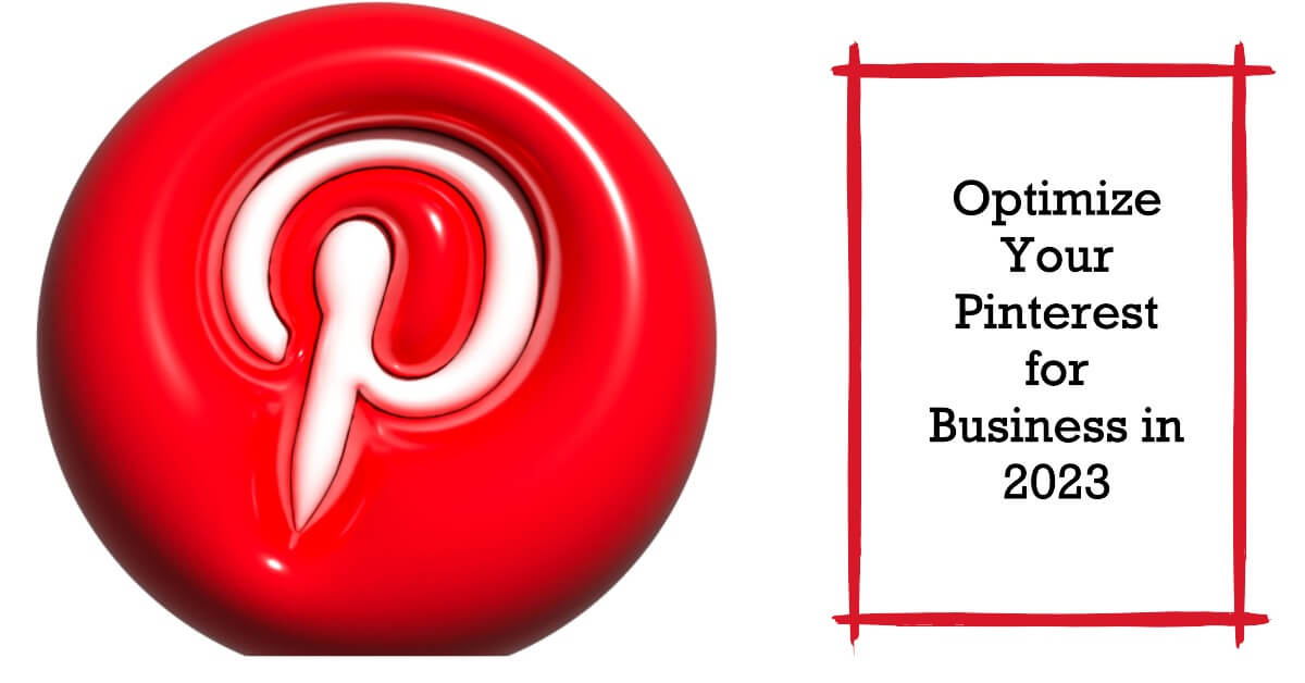 How to Optimize Pinterest for Business Account in 2023