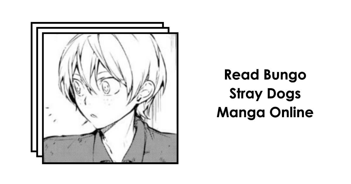 Read Bungo Stray Dogs Manga Online