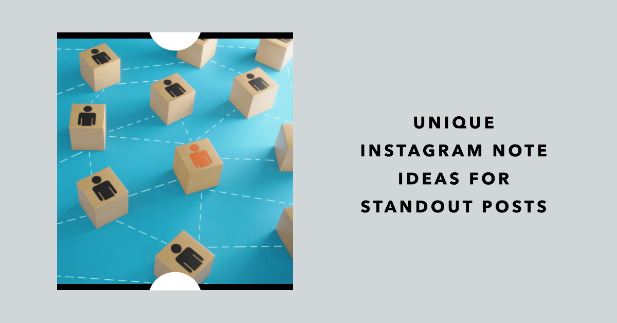 Unique Instagram Note Ideas for Standout Posts