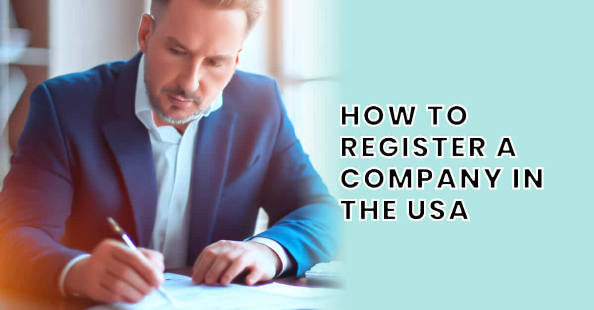 How to Register a Company in the USA