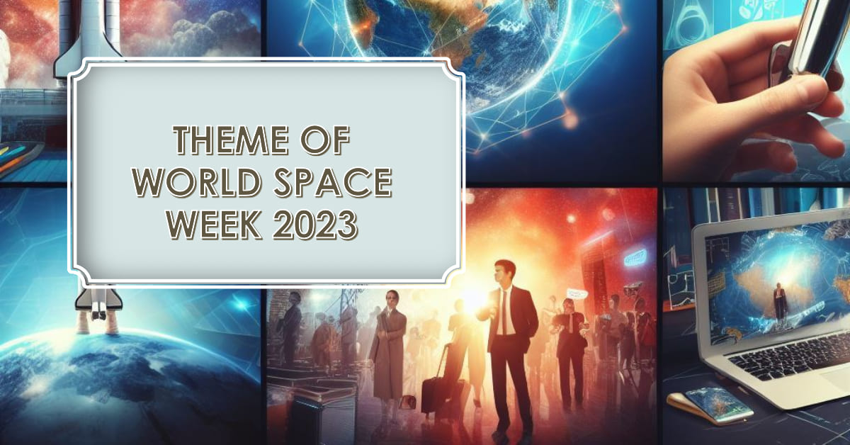 Theme of World Space Week 2023